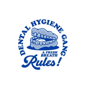 DESIGN: BRUSH YOUR TEETH (BACK, FRONT, BADGE, PATTERN)
